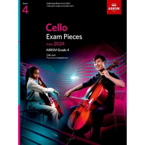 Cello Exam Pieces from 2024, ABRSM Grade 4, Cello Part & Piano Accompaniment (ABRSM Exam Pieces)