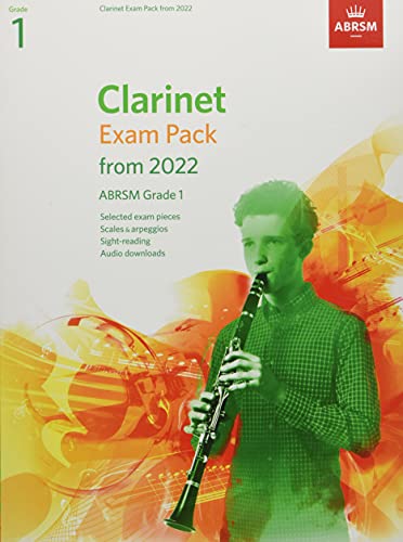 Clarinet Exam Pack from 2022, ABRSM Grade 1: Selected from the syllabus from 2022. Clarinet Part, Piano Accompaniment, Scales & Sight-Reading (ABRSM Exam Pieces)