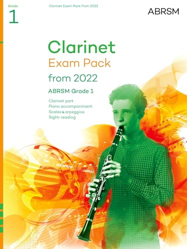 Clarinet Exam Pack from 2022, ABRSM Grade 1: Selected from the syllabus from 2022. Score & Part, Audio Downloads, Scales & Sight-Reading (ABRSM Exam Pieces)