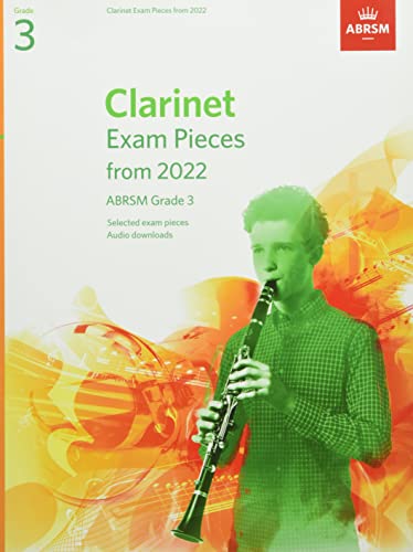 Clarinet Exam Pieces from 2022, ABRSM Grade 3: Selected from the syllabus from 2022. Score & Part, Audio Downloads (ABRSM Exam Pieces)