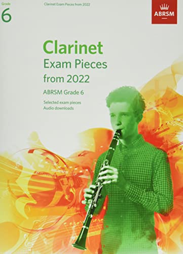 Clarinet Exam Pieces from 2022, ABRSM Grade 6: Selected from the syllabus from 2022. Score & Part, Audio Downloads (ABRSM Exam Pieces)