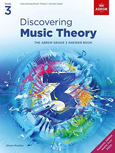 Discovering Music Theory, The ABRSM Grade 3 Answer Book: Answers (Theory workbooks (ABRSM))