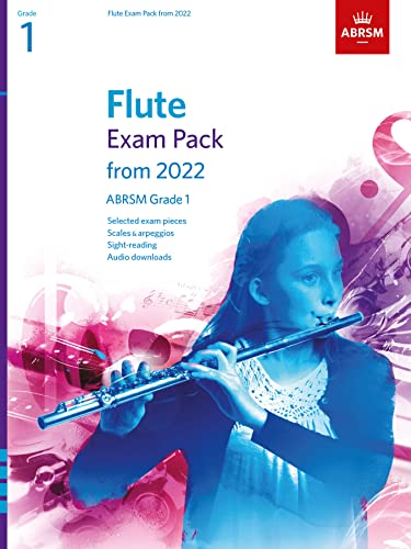 Flute Exam Pack from 2022, ABRSM Grade 1: Selected from the syllabus from 2022. Score & Part, Audio Downloads, Scales & Sight-Reading (ABRSM Exam Pieces)