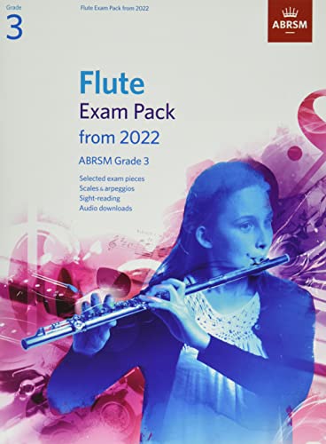 Flute Exam Pack from 2022, ABRSM Grade 3: Selected from the syllabus from 2022. Score & Part, Audio Downloads, Scales & Sight-Reading (ABRSM Exam Pieces)