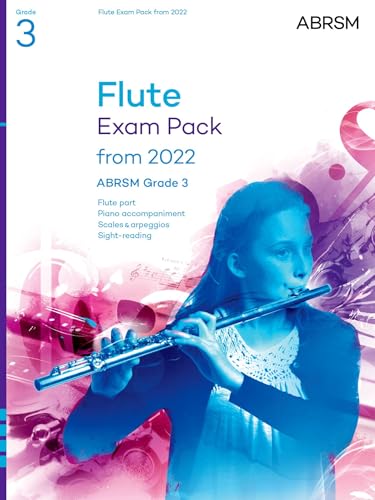 Flute Exam Pack from 2022, ABRSM Grade 3: Selected from the syllabus from 2022. Flute Part, Piano Accompaniment, Scales & Sight-Reading (ABRSM Exam Pieces) von ABRSM
