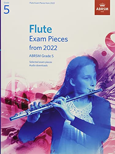 Flute Exam Pieces from 2022, ABRSM Grade 5: Selected from the syllabus from 2022. Score & Part, Audio Downloads (ABRSM Exam Pieces)