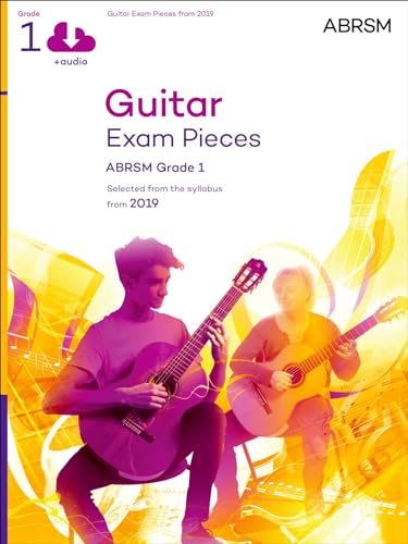 Guitar Exam Pieces from 2019, ABRSM Grade 1, with audio: Selected from the syllabus starting 2019 (ABRSM Exam Pieces)