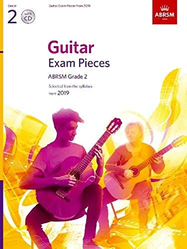 Guitar Exam Pieces from 2019, ABRSM Grade 2, with CD: Selected from the syllabus starting 2019 (ABRSM Exam Pieces)