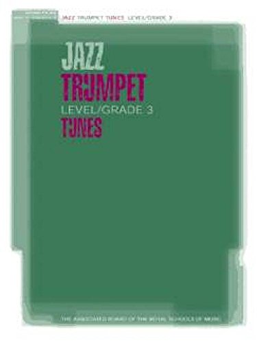 Jazz Trumpet Level/Grade 3 Tunes, Part & Score & CD (ABRSM Exam Pieces): Score, Part & CD von ABRSM