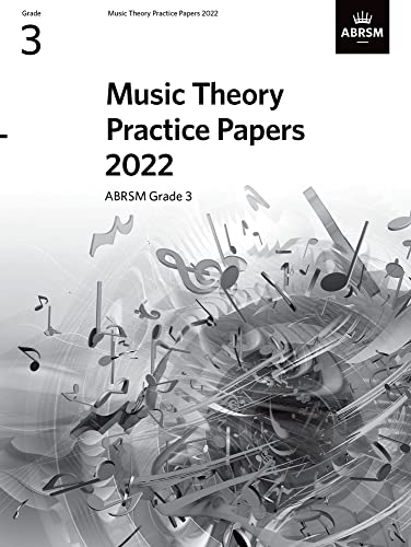 Music Theory Practice Papers 2022, ABRSM Grade 3 (Theory of Music Exam papers & answers (ABRSM)) von ABRSM