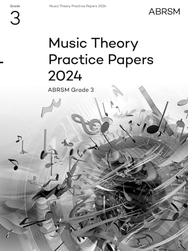 Music Theory Practice Papers 2024, ABRSM Grade 3 (Theory of Music Exam papers & answers (ABRSM)) von Associated Board of the Royal Schools of Music