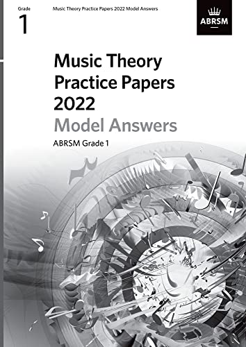 Music Theory Practice Papers Model Answers 2022, ABRSM Grade 1 (Theory of Music Exam papers & answers (ABRSM)) von ABRSM