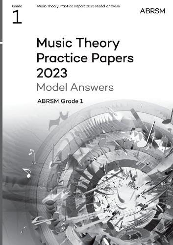 Music Theory Practice Papers Model Answers 2023, ABRSM Grade 1 (Theory of Music Exam papers & answers (ABRSM)) von Associated Board of the Royal Schools of Music
