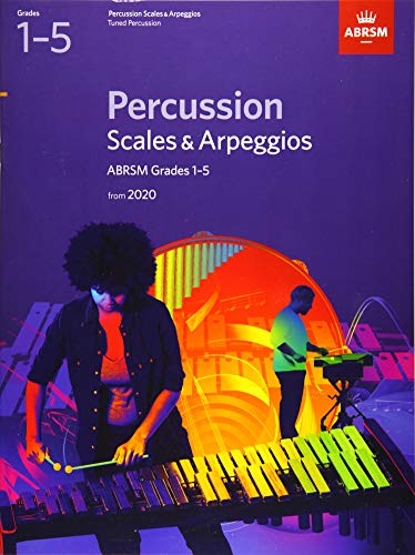 Percussion Scales & Arpeggios, ABRSM Grades 1-5: from 2020 (ABRSM Scales & Arpeggios)