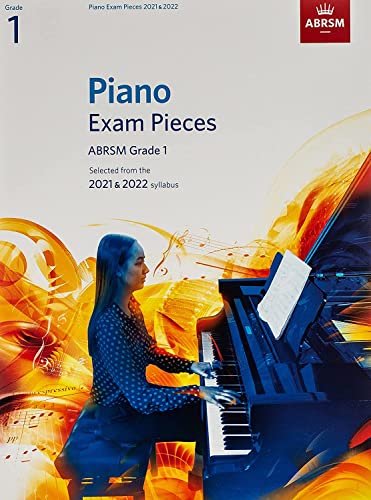 Piano Exam Pieces 2021 & 2022, ABRSM Grade 1: Selected from the 2021 & 2022 syllabus (ABRSM Exam Pieces)