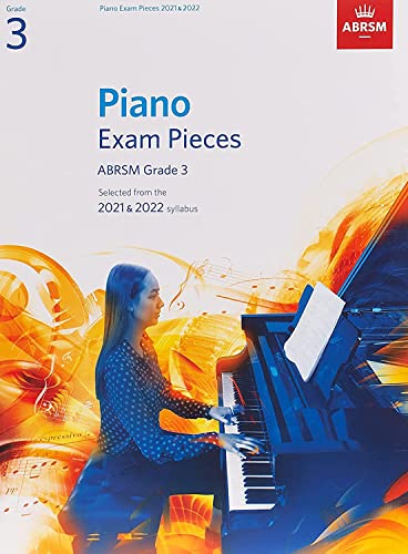 Piano Exam Pieces 2021 & 2022, ABRSM Grade 3: Selected from the 2021 & 2022 syllabus (ABRSM Exam Pieces)