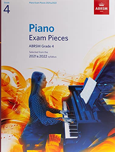 Piano Exam Pieces 2021 & 2022, ABRSM Grade 4: Selected from the 2021 & 2022 syllabus (ABRSM Exam Pieces)