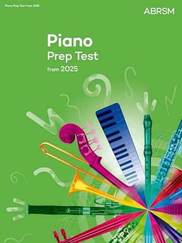 Piano Prep Test: New edition from 2025 (ABRSM Exam Pieces) von Associated Board of the Royal Schools of Music