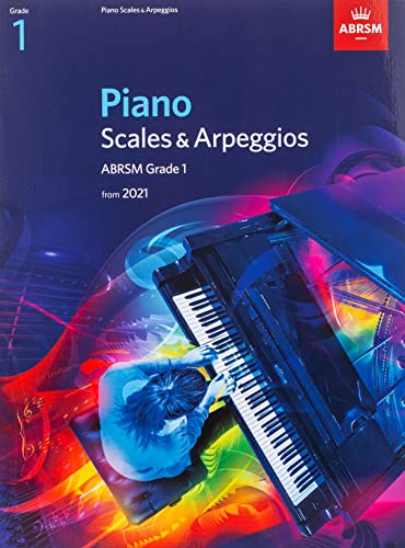 Piano Scales & Arpeggios, ABRSM Grade 1: from 2021 (ABRSM Scales & Arpeggios) von ABRSM