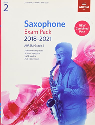 Saxophone Exam Pack 2018-2021, ABRSM Grade 2: Selected from the 2018-2021 syllabus. 2 Score & Part, Audio Downloads, Scales & Sight-Reading (ABRSM Exam Pieces)