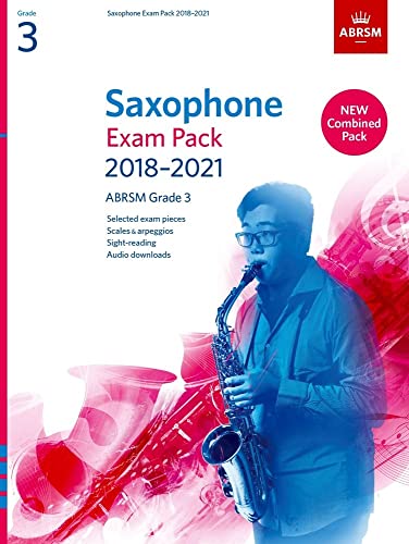 Saxophone Exam Pack 2018-2021, ABRSM Grade 3: Selected from the 2018-2021 syllabus. 2 Score & Part, Audio Downloads, Scales & Sight-Reading (ABRSM Exam Pieces)