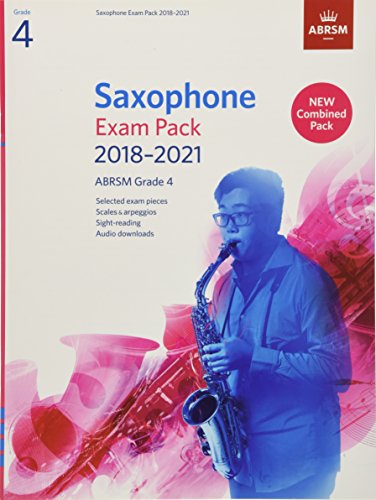 Saxophone Exam Pack 2018-2021, ABRSM Grade 4: Selected from the 2018-2021 syllabus. 2 Score & Part, Audio Downloads, Scales & Sight-Reading (ABRSM Exam Pieces)