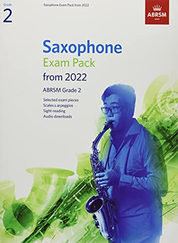 Saxophone Exam Pack from 2022, ABRSM Grade 2: Selected from the syllabus from 2022. Score & Part, Audio Downloads, Scales & Sight-Reading (ABRSM Exam Pieces)