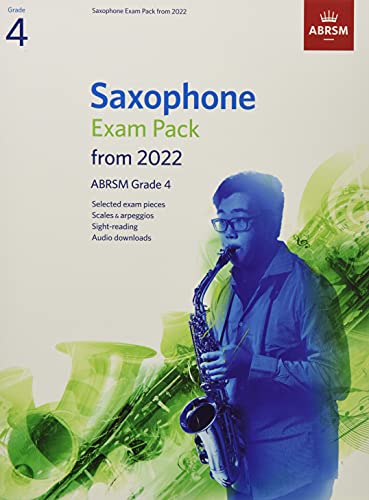 Saxophone Exam Pack from 2022, ABRSM Grade 4: Selected from the syllabus from 2022. Score & Part, Audio Downloads, Scales & Sight-Reading (ABRSM Exam Pieces)
