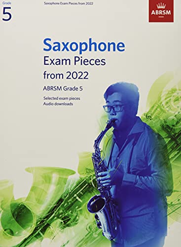 Saxophone Exam Pieces from 2022, ABRSM Grade 5: Selected from the syllabus from 2022. Score & Part, Audio Downloads (ABRSM Exam Pieces)