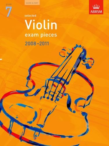 Selected Violin Exam Pieces 2008-2011, Grade 7, Score & Part (ABRSM Exam Pieces)