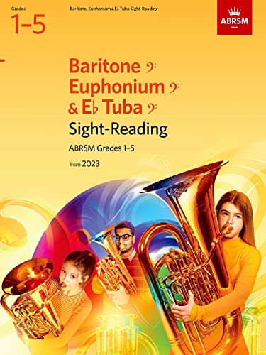 Sight-Reading for Baritone (bass clef), Euphonium (bass clef), E flat Tuba (bass clef), ABRSM Grades 1-5, from 2023 (ABRSM Sight-reading) von ABRSM
