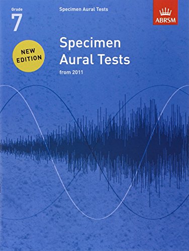 Specimen Aural Tests, Grade 7: new edition from 2011 (Specimen Aural Tests (ABRSM))