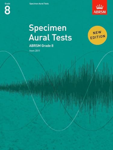 Specimen Aural Tests, Grade 8: new edition from 2011 (Specimen Aural Tests (ABRSM)) von ABRSM