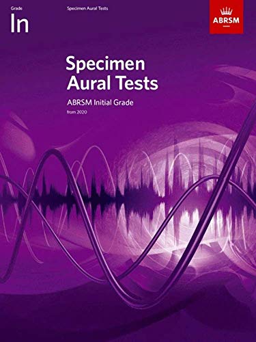 Specimen Aural Tests, Initial Grade: with audio (Specimen Aural Tests (ABRSM)) von ABRSM