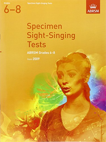 Specimen Sight-Singing Tests, Grades 6-8 (ABRSM Sight-reading)