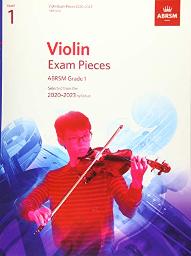 Violin Exam Pieces 2020-2023, ABRSM Grade 1, Part: Selected from the 2020-2023 syllabus (ABRSM Exam Pieces)