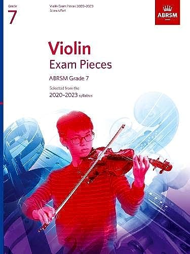 Violin Exam Pieces 2020-2023, ABRSM Grade 7, Score & Part: Selected from the 2020-2023 syllabus (ABRSM Exam Pieces)