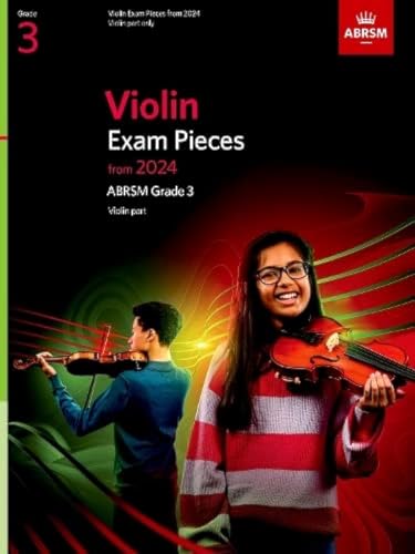 Violin Exam Pieces from 2024, ABRSM Grade 3, Violin Part (ABRSM Exam Pieces)