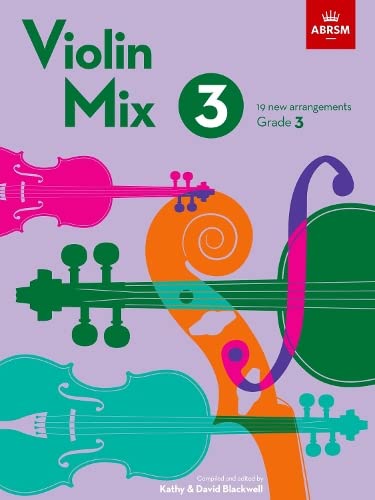Violin Mix 3: 19 new arrangements, Grade 3 (ABRSM Exam Pieces) von ABRSM