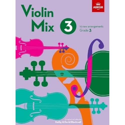 Violin Mix 3: 19 new arrangements, Grade 3 (ABRSM Exam Pieces) von ABRSM