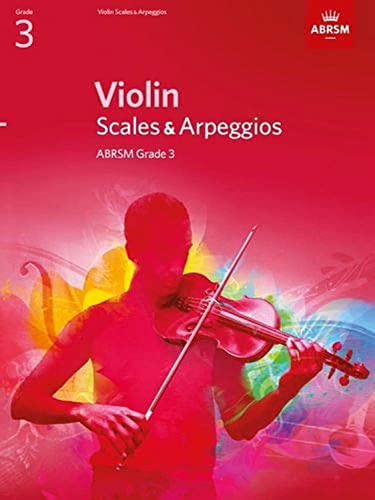 Violin Scales & Arpeggios, ABRSM Grade 3: from 2012 (ABRSM Scales & Arpeggios)