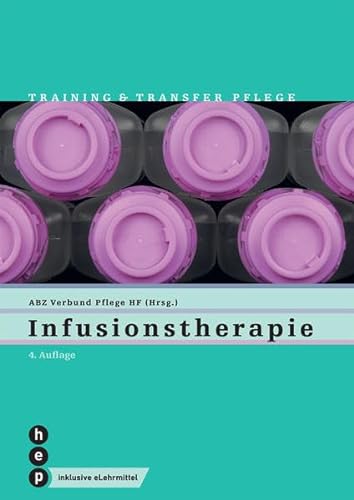 Infusionstherapie: Training & Transfer Pflege, Heft 7 von hep verlag
