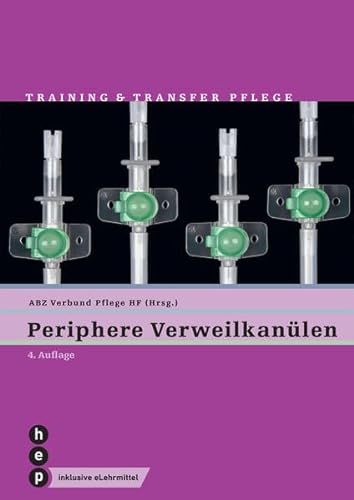 Periphere Verweilkanülen: Training & Transfer Pflege, Heft 9