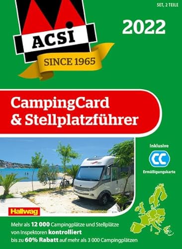 ACSI CampingCard & Stellplatzführer 2022: Bestehend aus 2 Bänden inkl. ACSI CampingCard Ermässigungskarte (Hallwag ACSI Führer)
