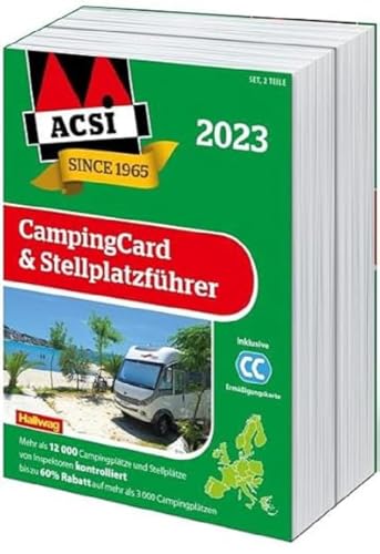 ACSI CampingCard & Stellplatzführer 2023: Bestehend aus 2 Bänden inkl. ACSI CampingCard Ermässigungskarte (Hallwag ACSI Campingführer)