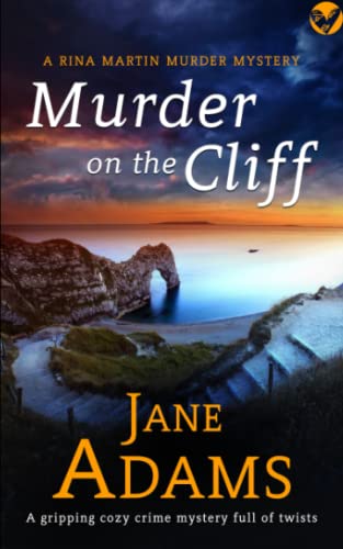 MURDER ON THE CLIFF a gripping cozy crime mystery full of twists (Rina Martin Murder Mystery, Band 2)