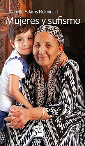 MUJERES Y SUFISMO (ARRAYAN, Band 50) von Editorial Sufi