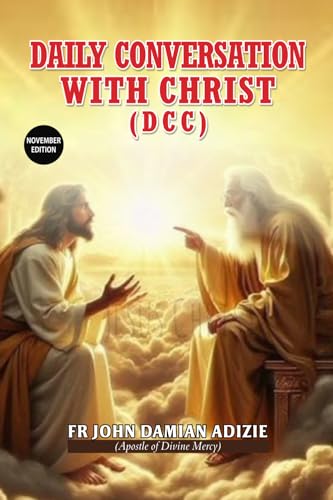 NOVEMBER EDITION - DAILY CONVERSATION WITH CHRIST von Independently published