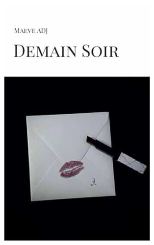 Demain Soir: Et après le viol ? von Independently published