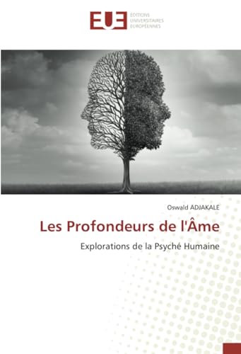 Les Profondeurs de l'Âme: Explorations de la Psyché Humaine